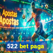 522 bet paga